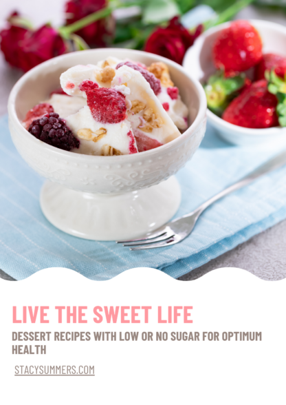 Live The Sweet Life Healthy Dessert Recipe Book